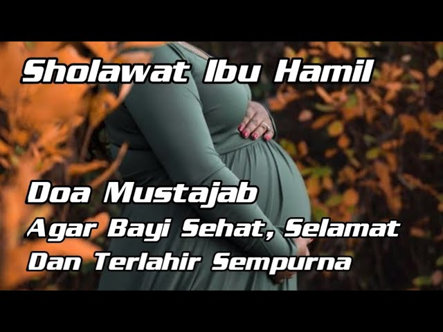 Sholawat ibu Hamil Agar Bayi Sehat Selamat Dan Terlahir Sempurna class=