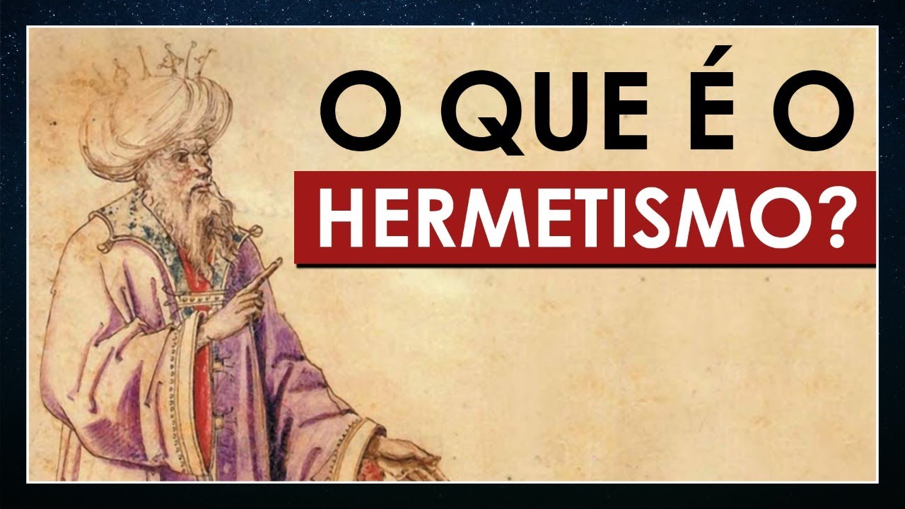 O que é o Hermetismo? - YouTube
