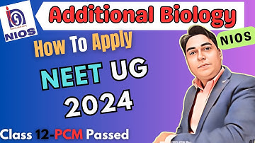 NEET form Apply Steps additional biology students from NIOS | How to apply NEET 2024 #nios