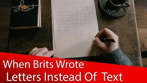 When Brits Wrote Letters Instead of Texts