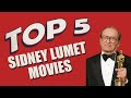 Our Top 5 Sidney Lumet Movies