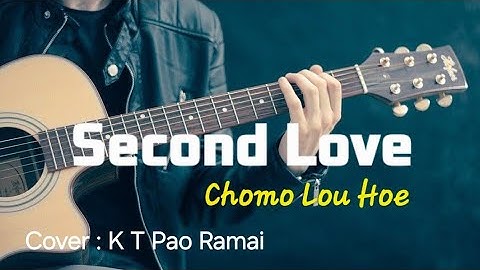 Second Love -Cover || Oldies Poumai Love Song || Chomo lou hoe || Siimai Presents