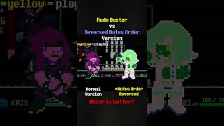 Rude Buster Noter Order Reversed Comparison #undertale #deltarune #deltarunechapter3