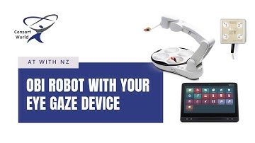 How to use the Obi Robot with your eye gaze device