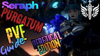 Seraph PvE Guide Heretical Edition