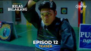 [Episod 12- AKHIR] Kelas Belakang - Bangkit | #ViuOriginal