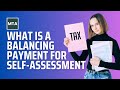 MTA – What Is a Balancing Payment for Self-Assessment in the UK? (2025-26 Guide)