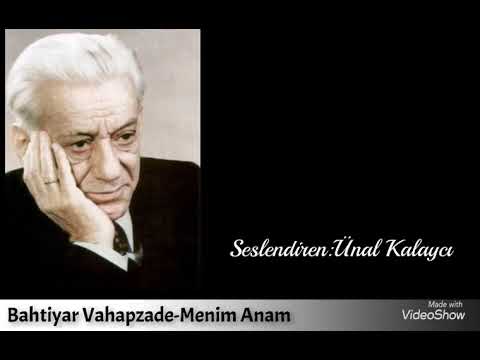 Bahtiyar Vahapzade-Menim Anam