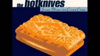 The Hotknives - D'yer Maker