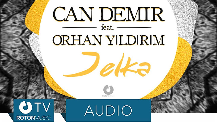 Can Demir feat. Orhan Yıldırım - Jelka (Official Audio)