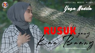 Yaya Nadila - Rusuk Yang Kau Buang (Official Music Video)