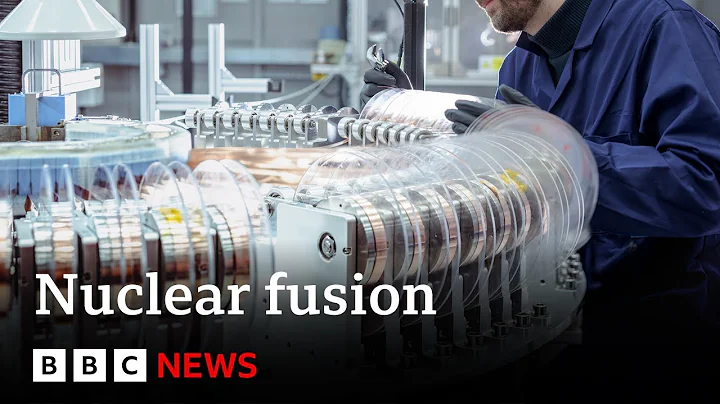 How close are we to nuclear fusion? | BBC News