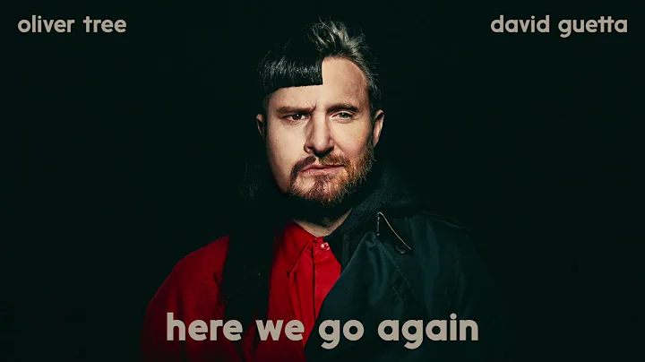 Oliver Tree & David Guetta - Here We Go Again [Official Audio]