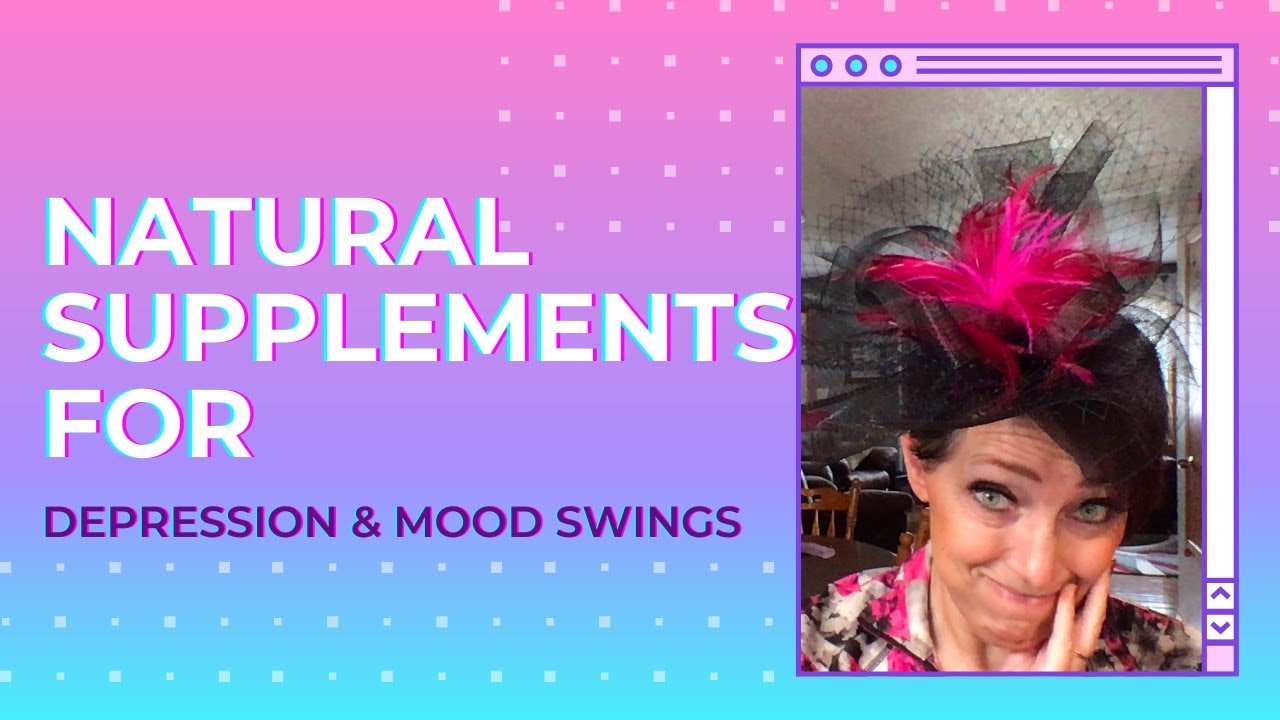 Natural Supplements For Depression And Mood Swings YouTube