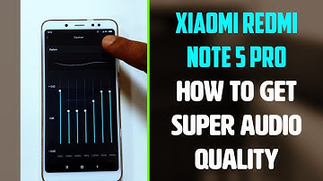 Redmi Note 5 Pro: how to get super audio quality