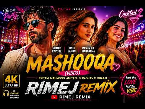 Mashooqa (Video) Shahid, Kriti, Rashmika | Pritam, Mahmood, Amitabh B, Raghav C, Ruaa K,Cocktail 2