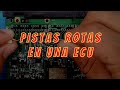 ¿Cómo reparar pistas rotas en una ECU? - Automotriz En Video