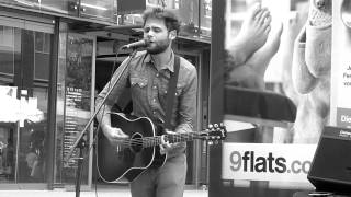 Video thumbnail of "Passenger - Life's For The Living - 17.06.2012 Busking @ Hamburg Spitalerstrasse"