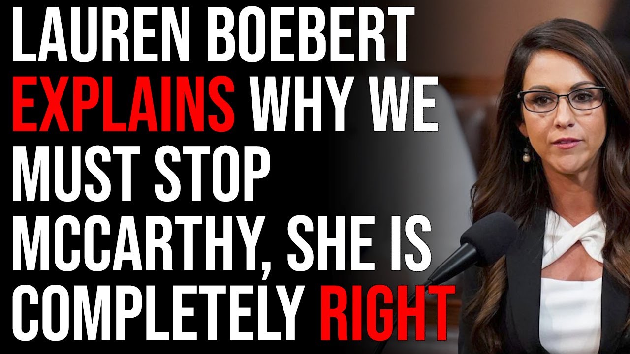 Lauren Boebert Explains Why We Must STOP McCarthy, She Is Completely Right