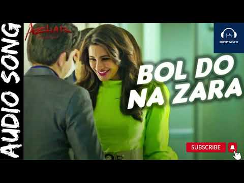 BOL DO NA ZARA Full Video Song | AZHAR | Emraan Hashmi, Nargis Fakhri | Armaan Malik, Amaal Mallik