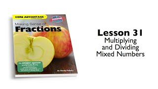 Fractions 31 – Multiplying and Dividing Mixed Numbers | Math Fluency