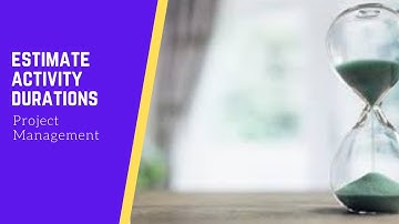 Estimate Activity Duration | Project Schedule Management | PMBOK