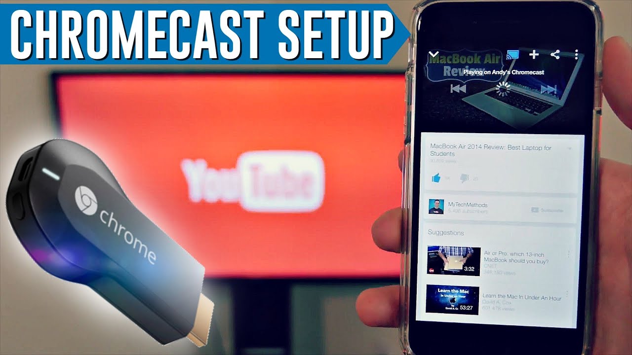 Chromecast Setup: How to Install & Use a Chromecast 