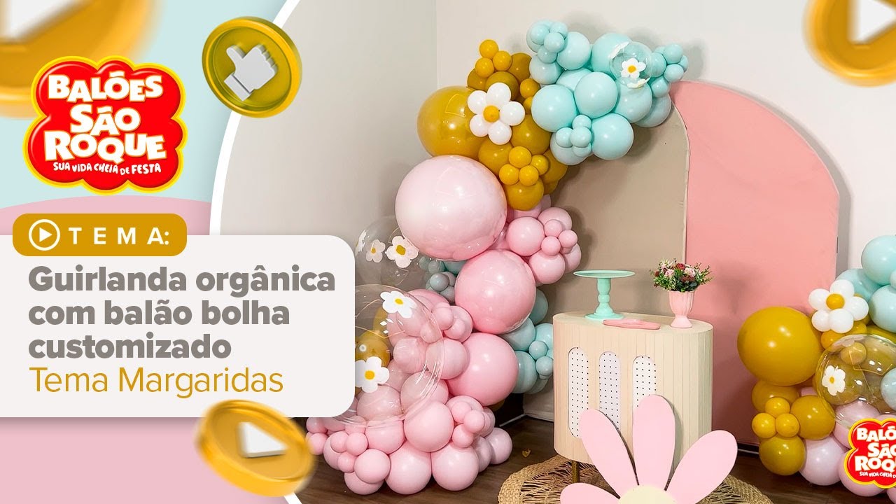 Arco Desconstruído Fácil Festa 01 Ano | Tema Margaridas | Customização de Balão #bubble