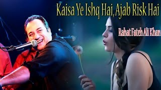 "kaisa ye ishq hai, ajab risk hai"........a beautiful composition and
heart touching voice of well known singer "rahat fateh ali khan".
production: digital e...