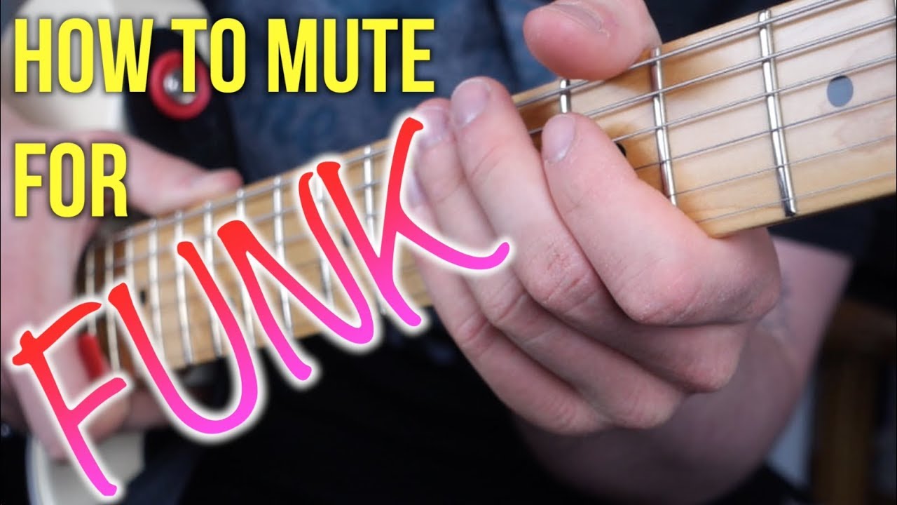 Funk Guitar Lesson How To Mute With Your Fretting Hand YouTube