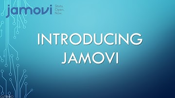 Introducing Jamovi