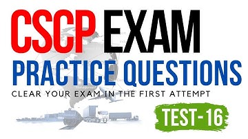 CSCP Exam Practice Question Test 16