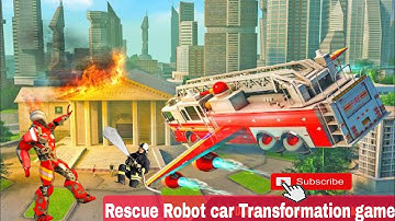 RESCUE ROBOT CAR TRANSFORMATION GAME|| Rescue Mode part 4|| Open world Gameplay Android