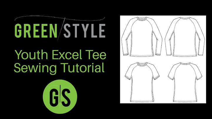 Greenstyle Youth Excel Sewing Tutorial