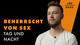 180 Grad: Ich war pornosüchtig. So bin ich frei geworden