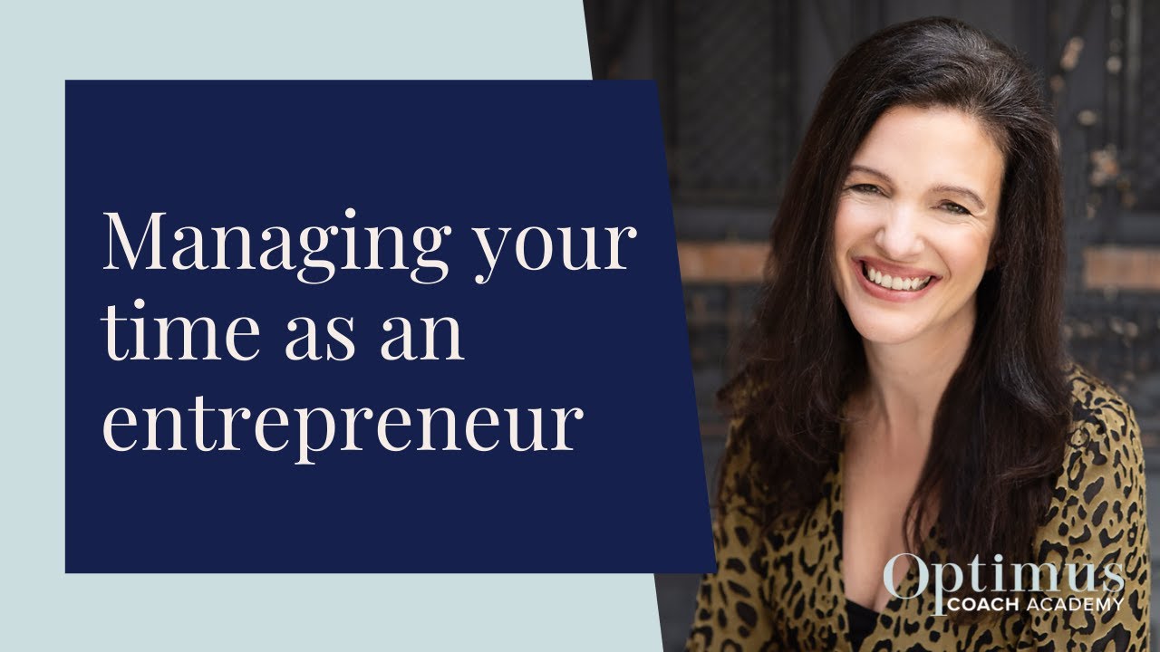 Managing your time as an entrepreneur