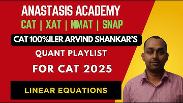 Linear Equations | 100%iler Arvind Shankar’s Guess Questions | High-Probability CAT Quant Practice