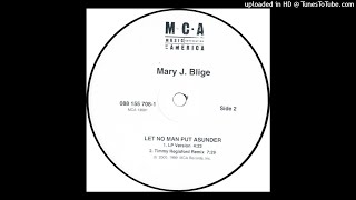 Mary J. Blige | Let No Man Put Asunder (Timmy Regisford Remix)