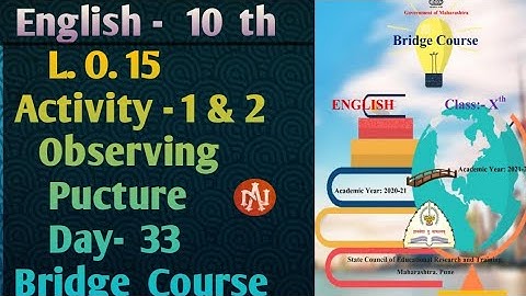Std.10 English Bridge Course | L.O. 15, Activity 1 & 2 | Observation of picture and express ideas.