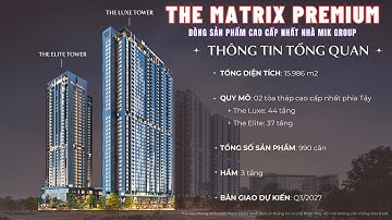 CHUNG CƯ 𝐓𝐇𝐄 𝐌𝐀𝐓𝐑𝐈𝐗 ONE 𝐏𝐑𝐄𝐌𝐈𝐔𝐌 DÒNG SẢN PHẨM CAO CẤP NHẤT MIK GROUP