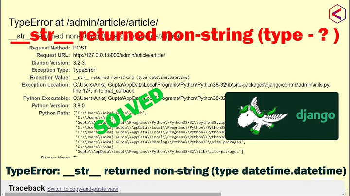 TypeError: __str__ returned non-string (type datetime.datetime) python django - coderwebsite #shorts