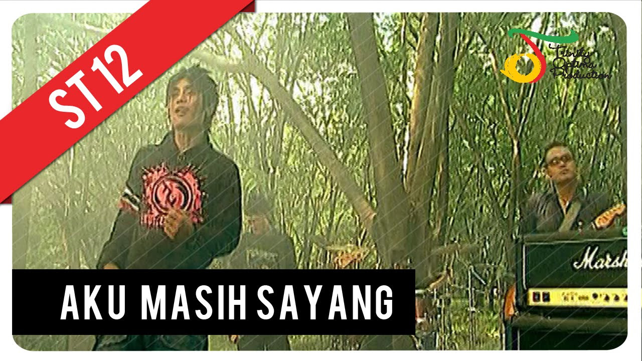 ST12 - Aku Masih Sayang