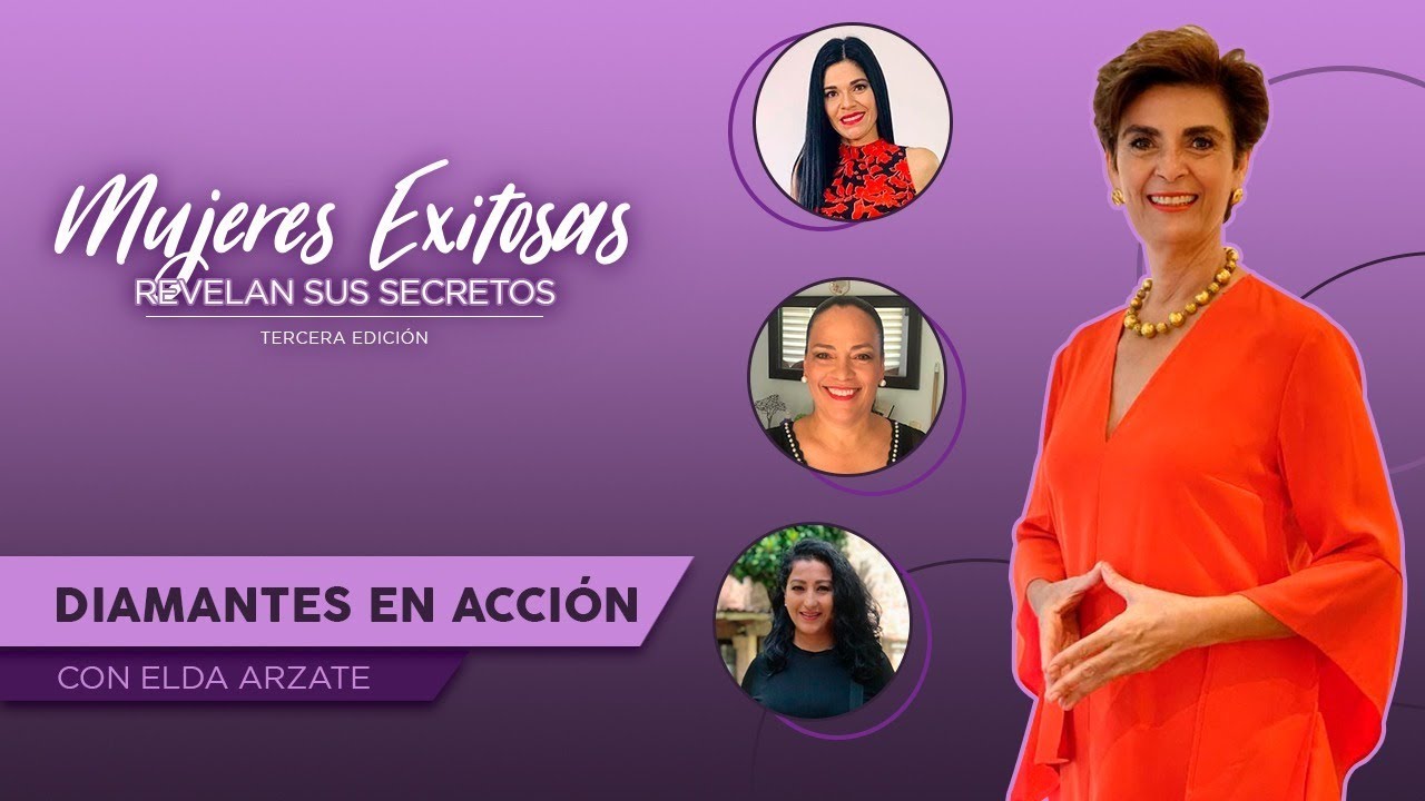 MUJERES EXITOSAS REVELAN SUS SECRETOS (Tercera Edicion) - YouTube