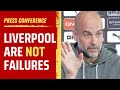 Pep Guardiola insists "Liverpool are NOT failures"