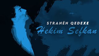 Hekîm Sefkan - Qedexe Me