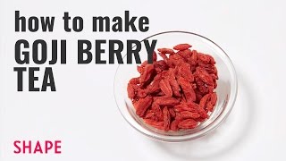 How to Make Goji Berry Tea | Shape