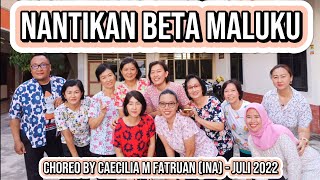 Nantikan Beta Maluku Line Dance // Choreo by Caecilia M Fatruan (INA) - Juli 2022