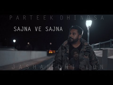 Sajna Ve Sajna Parteek Dhindsa I Jashan Dhillon COVER 