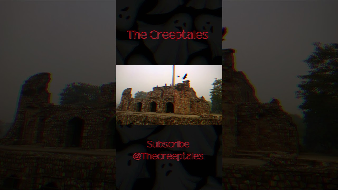 Haunted Places in Delhi   Firoz Shah Kotla Fort