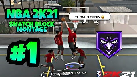 NBA 2K21 SNATCH BLOCK MONTAGE #1